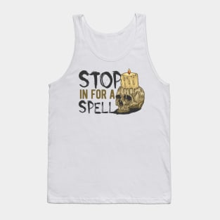 candle skull stop it for a spell Tank Top